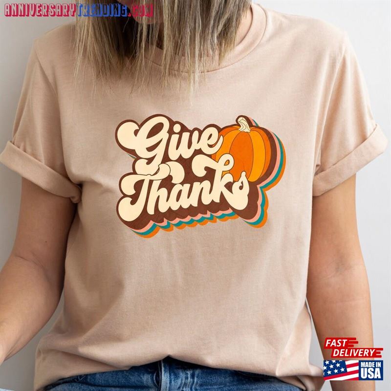 Give Thanks Shirt Thankful Thanksgiving Sweatshirt Hoodie