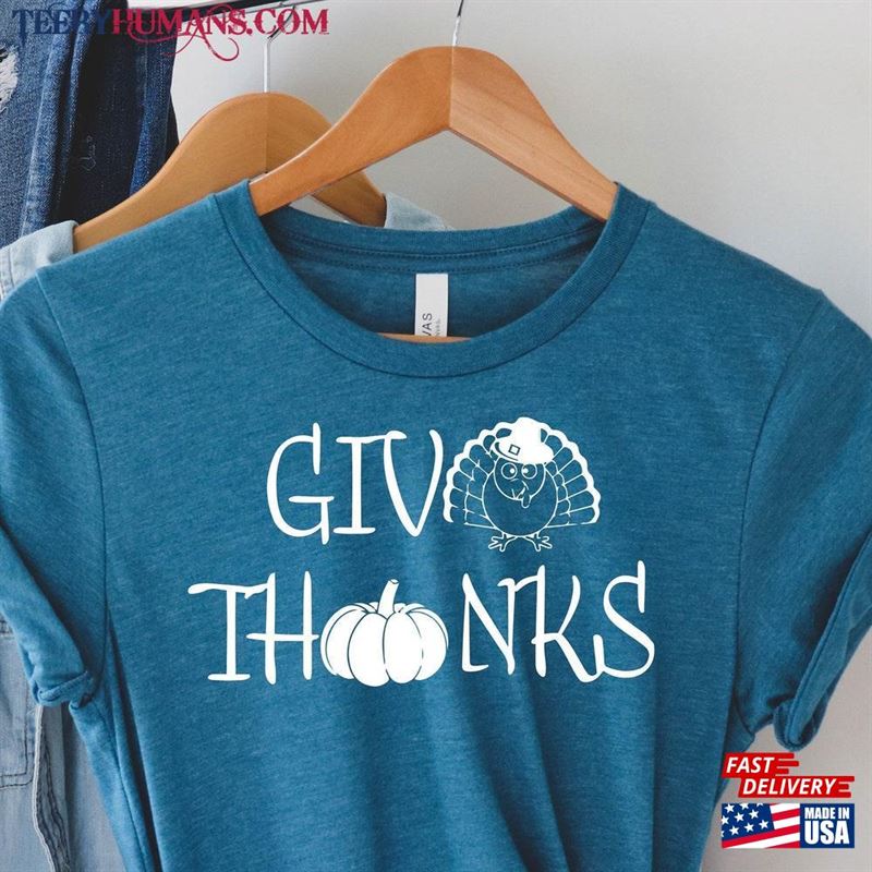 Give Thanks Shirt Thanksgiving Giving T-Shirt Unisex