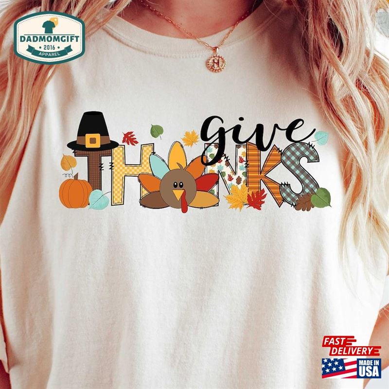 Give Thanks Sweatshirt Giving Tee Hoodie Unisex