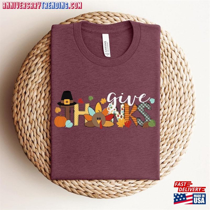 Give Thanks Sweatshirt Giving Tee T-Shirt Classic