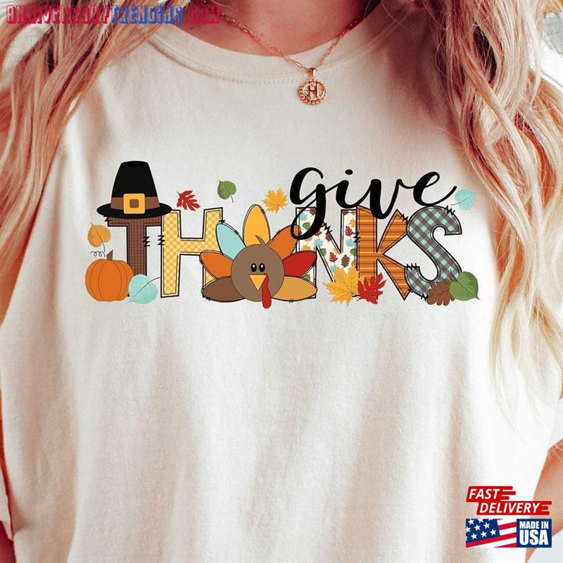 Give Thanks Sweatshirt Giving Tee T-Shirt Classic