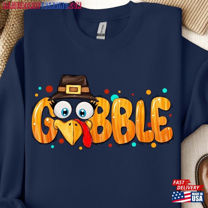 Gobble Sweatshirt Hoodie Turkey Thanksgiving Classic