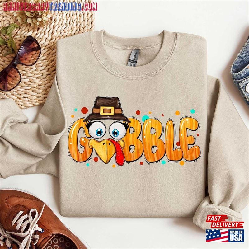 Gobble Sweatshirt Hoodie Turkey Thanksgiving Classic