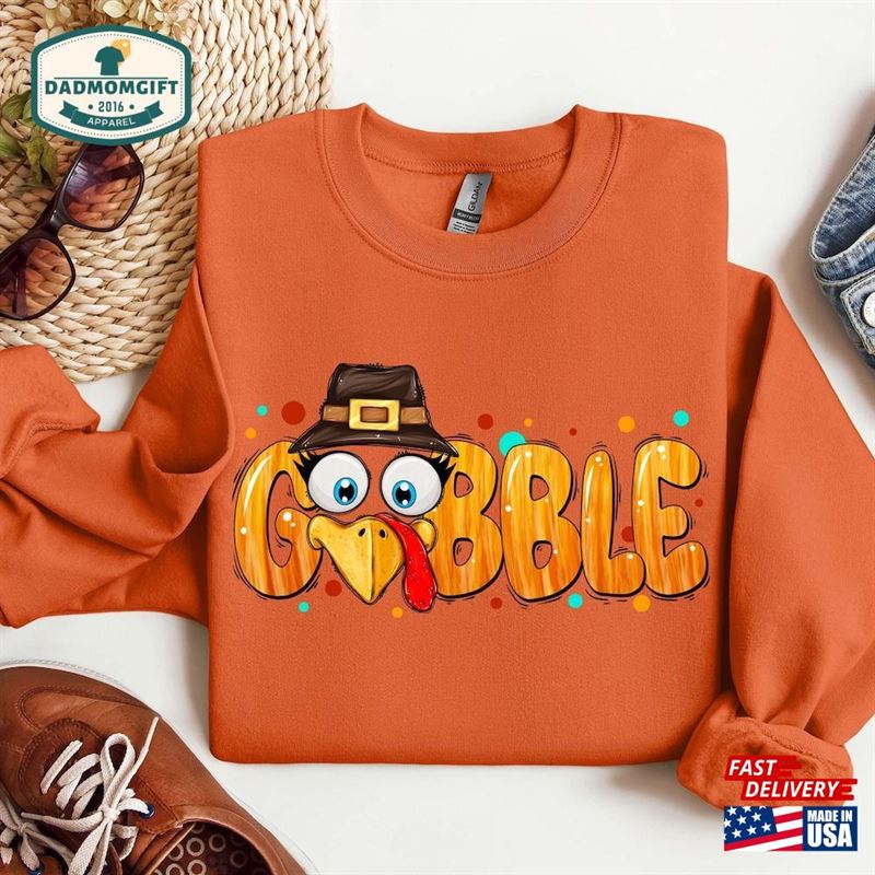 Gobble Sweatshirt Hoodie Turkey Thanksgiving Classic T-Shirt