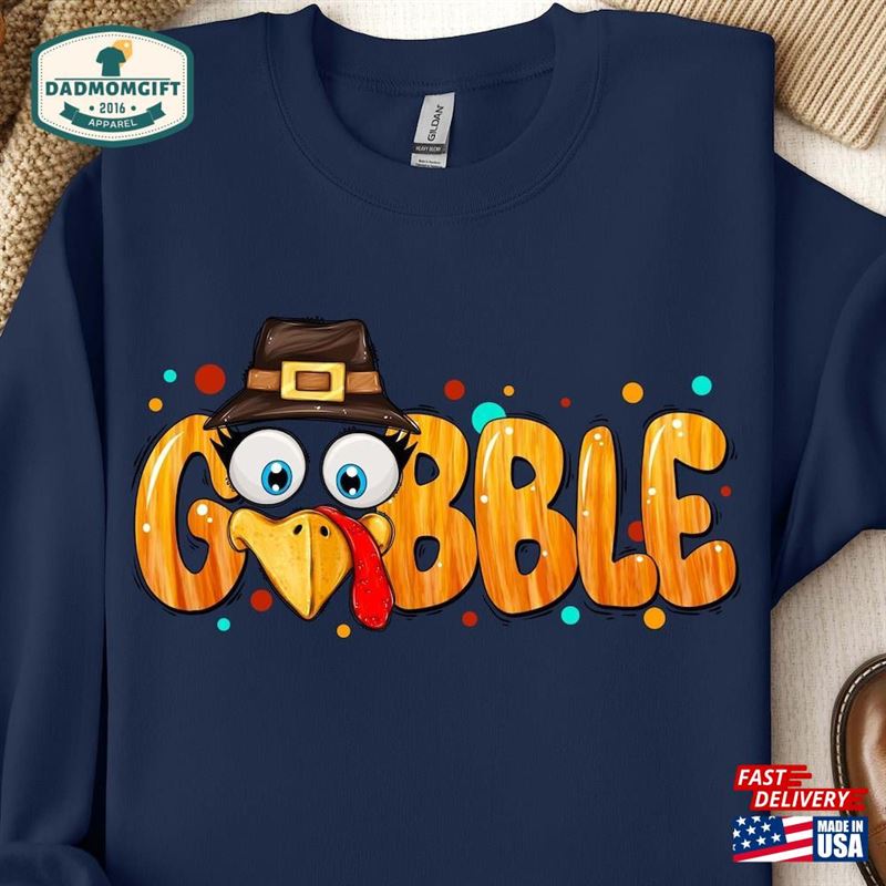 Gobble Sweatshirt Hoodie Turkey Thanksgiving Classic T-Shirt