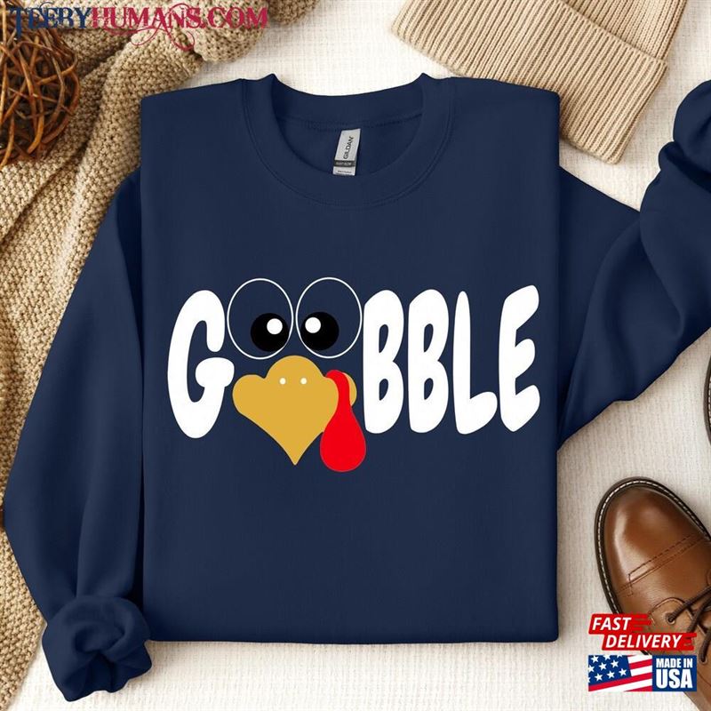 Gobble Sweatshirt Hoodie Turkey Thanksgiving Classic