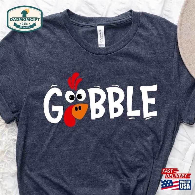 Gobble Thanksgiving Shirt Family Shirts Funny 2023 Classic T-Shirt