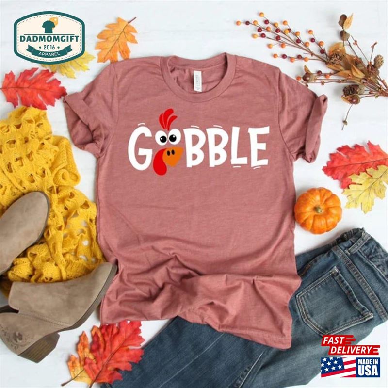 Gobble Thanksgiving Shirt T Womens Family Shirts Unisex Hoodie