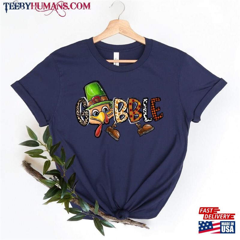 Gobble Thanksgiving Sweatshirt T Shirt Womens Family Shirts Unisex