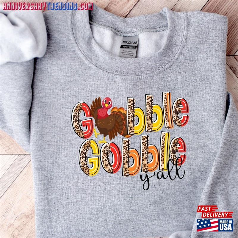 Gobble Thanksgiving Sweatshirt T Shirt Womens Family Shirts Unisex Hoodie