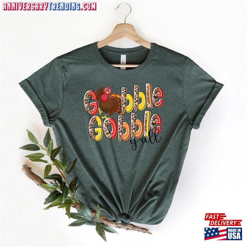 Gobble Thanksgiving Sweatshirt T Shirt Womens Family Shirts Unisex Hoodie