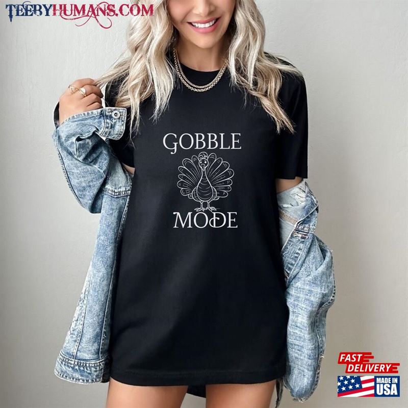 Gobble Thanksgiving Turkey T Shirt Unisex Sweatshirt