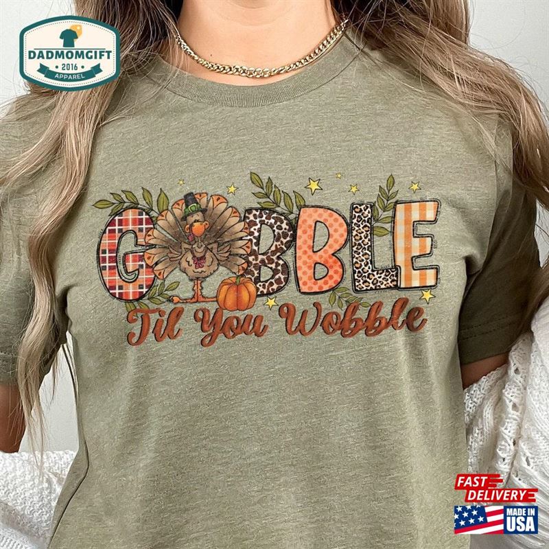 Gobble Til You Wobble T-Shirt Vintage Shirt Funny Thanksgiving Hoodie