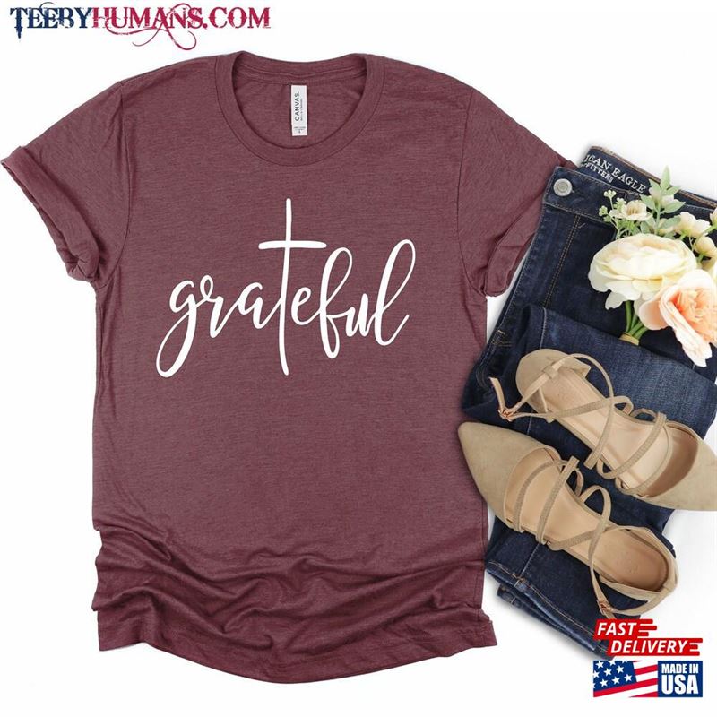 Grateful Shirt Christian Women T-Shirt Sweatshirt