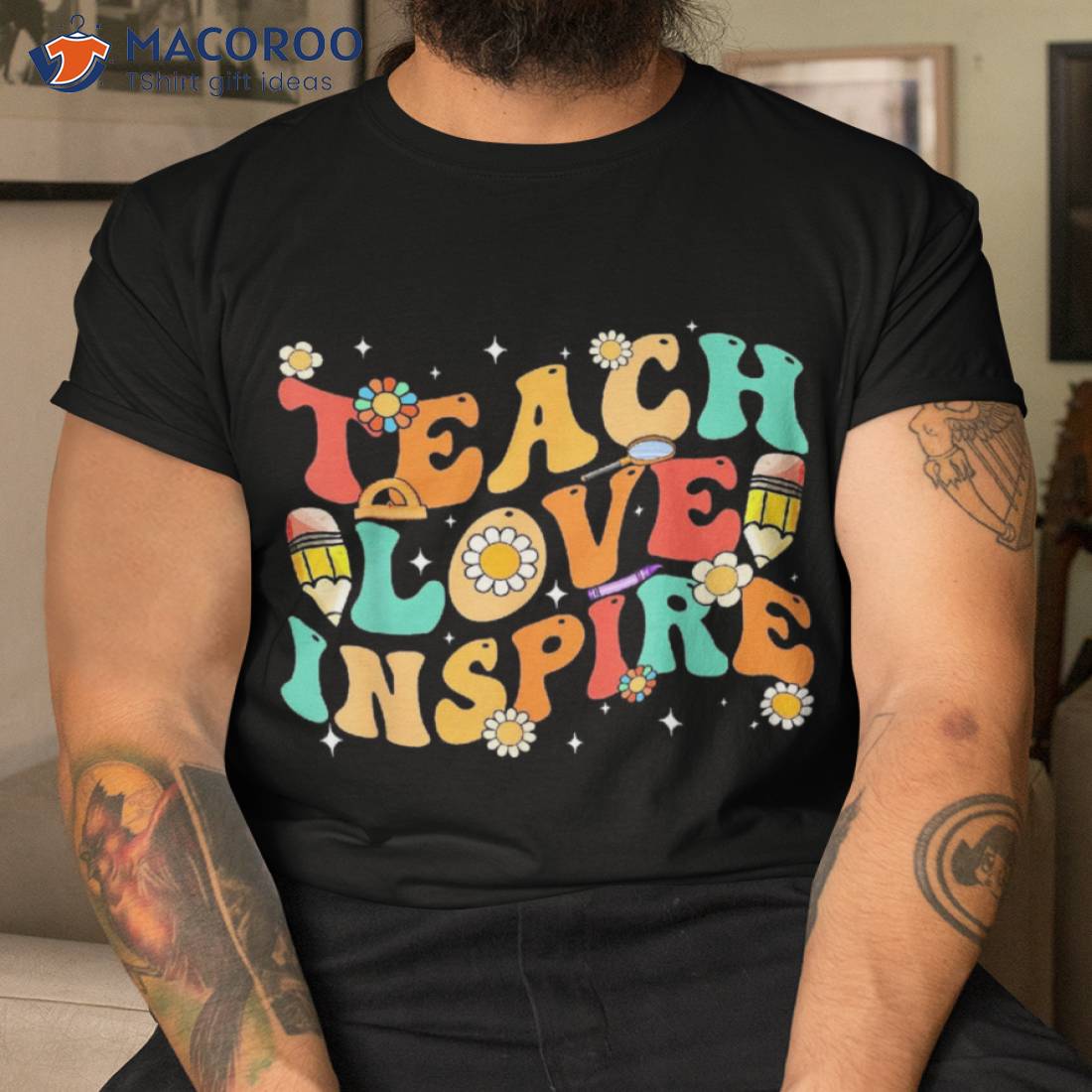 Groovy Teach Love And Inspire Back To School Retro Teacher Shirt