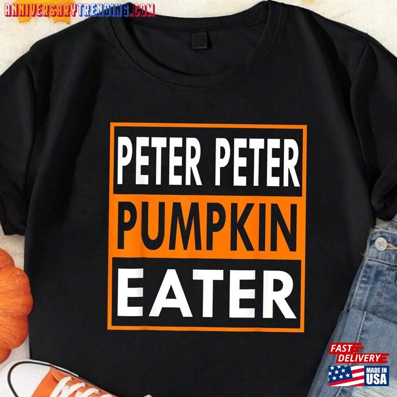 Halloween Peter Pumpkin Eater Shirt Party Shirts Holiday 2023 Sweatshirt Hoodie