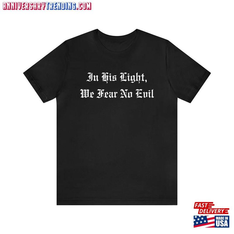 Halloween Shirt I Christian Apparel Faith’in His Light We Fear No Evil Hoodie Unisex