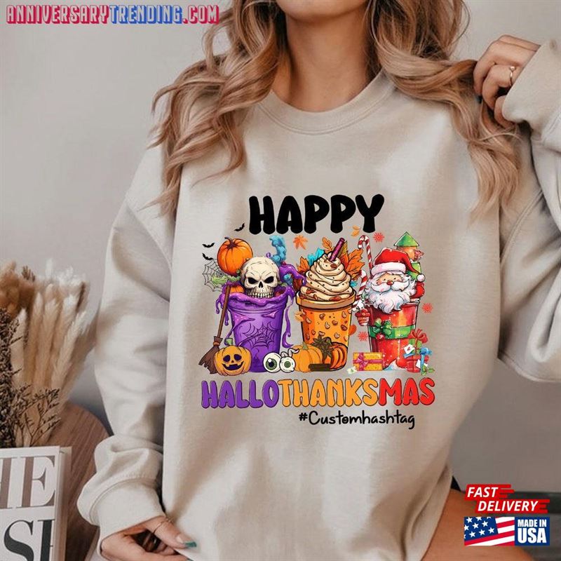 Halloween Thanksgiving Christmas Shirt Happy Hallothanksmas Sweatshirts Shirts T-Shirt Hoodie