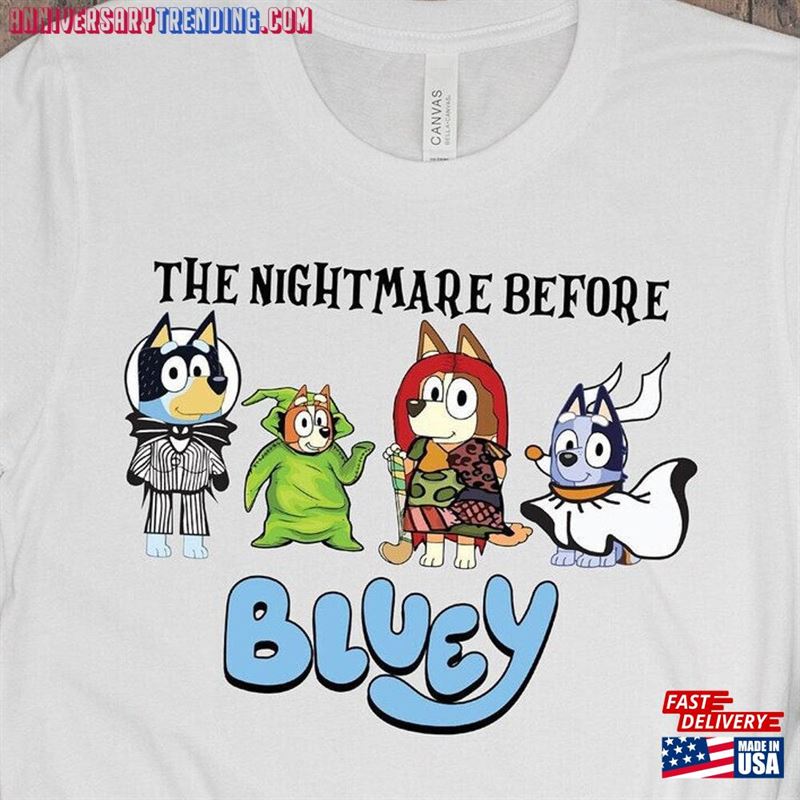 Halloween The Nightmare Before Bluey Shirt And Friends 2023 T-Shirt Sweatshirt