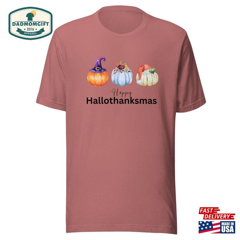 Hallowthanksmas Pumpkins T Shirt Halloween Sweatshirt T-Shirt