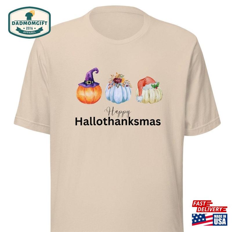 Hallowthanksmas Pumpkins T Shirt Halloween Sweatshirt T-Shirt