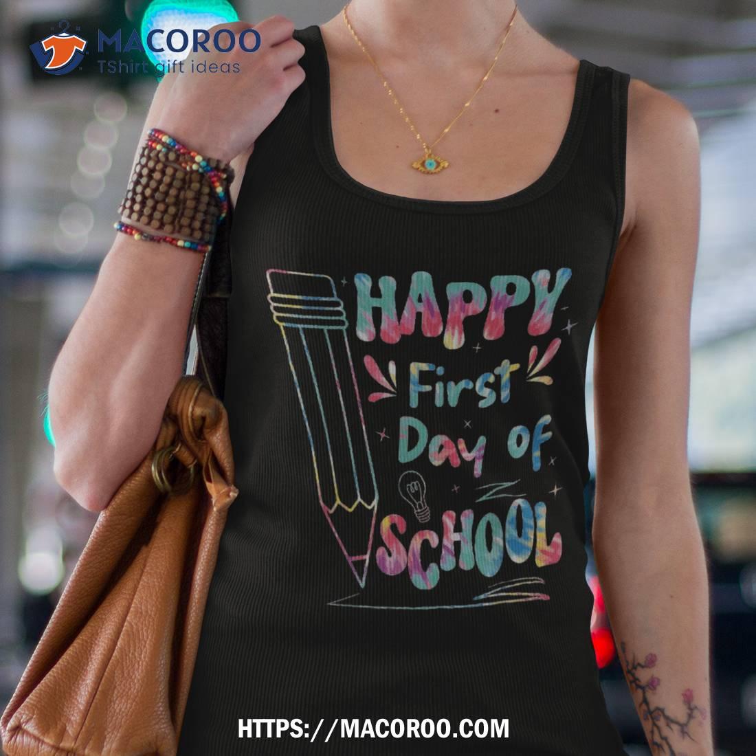 Happy First Day Of School Kids Students Teachers Shirt