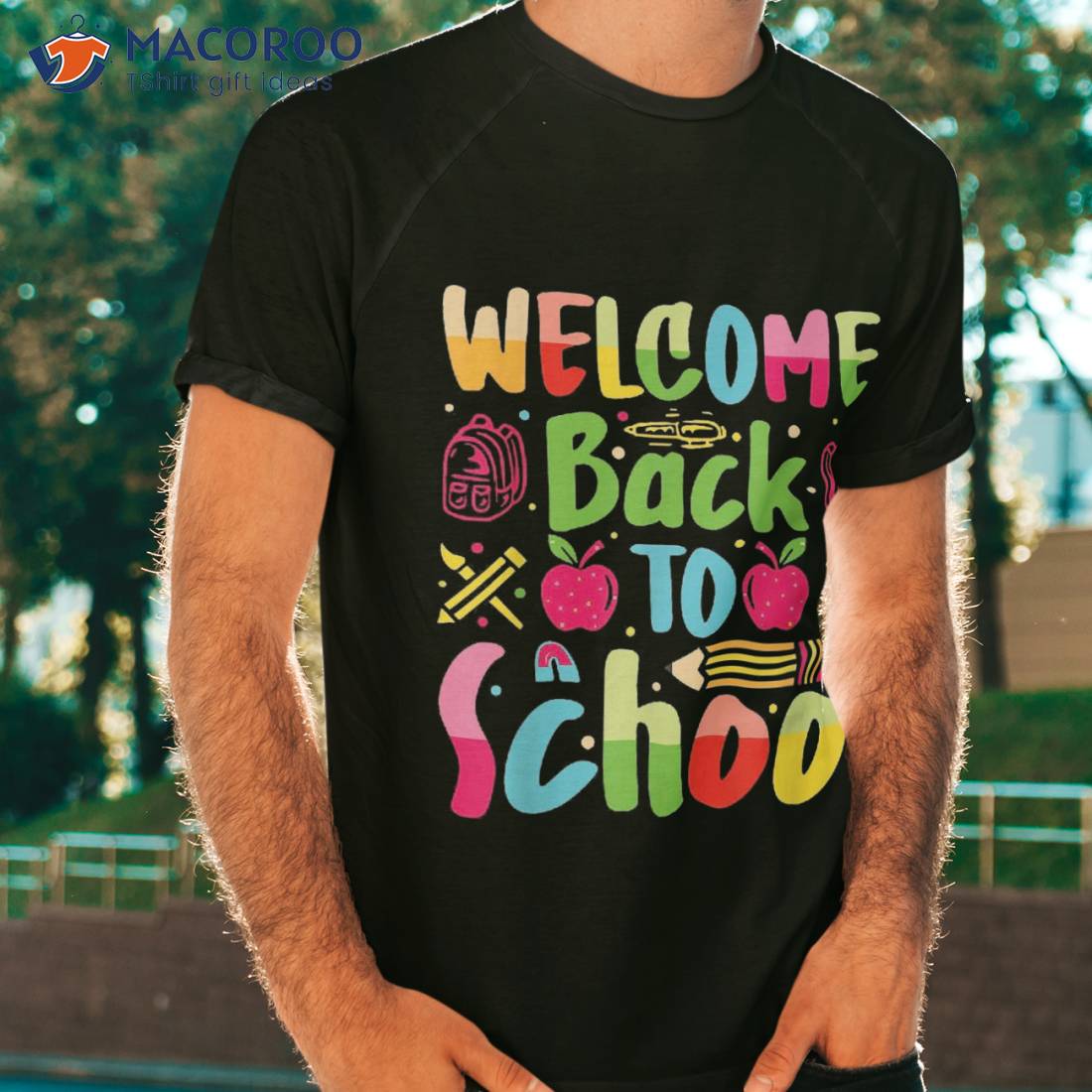 Happy First Day Of School Welcome Back To Funny Shirt