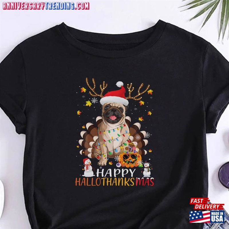 Happy Hallothanksmas Cute Pug T-Shirt Halloween Sweatshirt Sweater Unisex