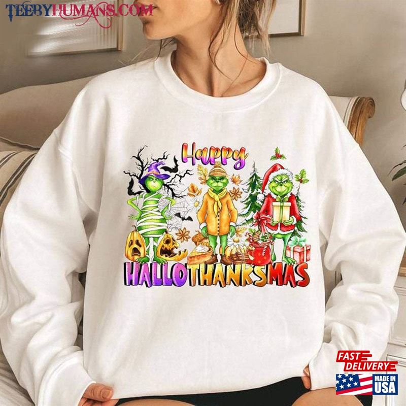 Happy Hallothanksmas Cute Shirt Halloween Christmas Crewneck Sweatshirt Merry Grinchmas T-Shirt Hoodie