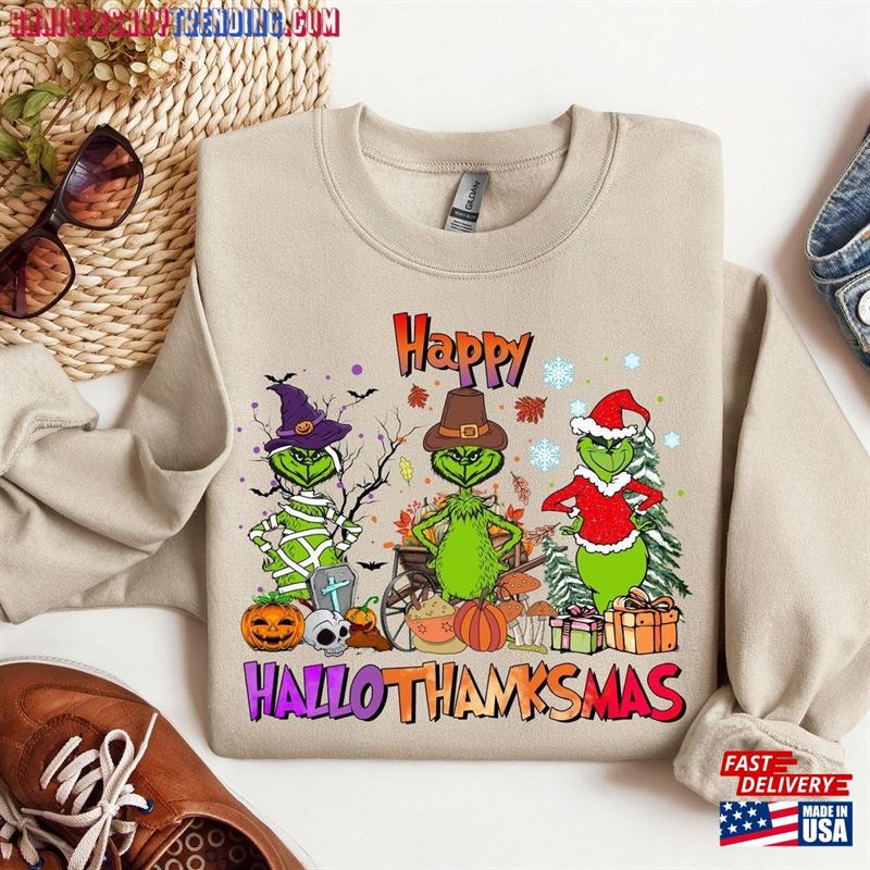 Happy Hallothanksmas Grinch Sweatshirts Halloween Thanksgiving Christmas Shirt Funny Unisex Hoodie