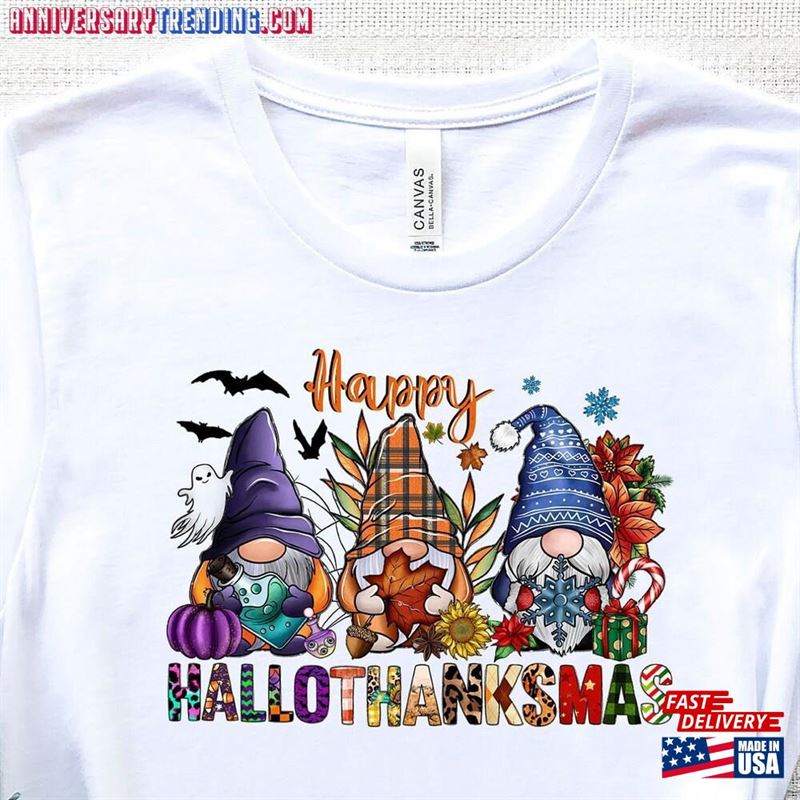 Happy Hallothanksmas Shirt Funny Halloween Thanksgiving Christmas Gnomes Sweatshirt Hoodie