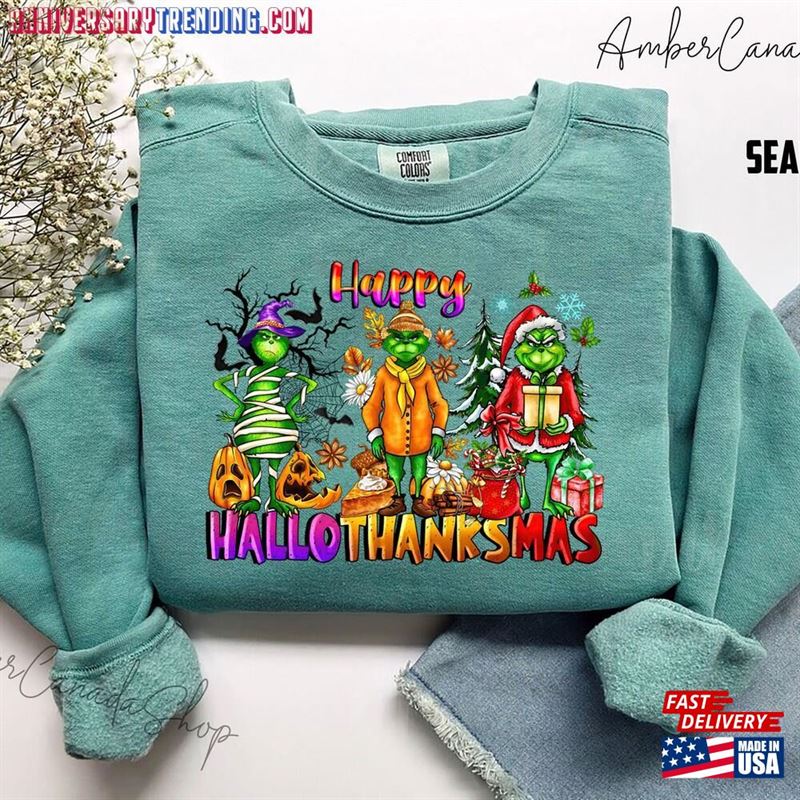 Happy Hallothanksmas Sweatshirt Halloween Thanksgiving Christmas Shirt Grinc Unisex