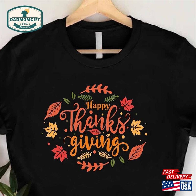 Happy Thanksgiving Shirt Fall Leaves T-Shirts Family Tees Unisex Hoodie