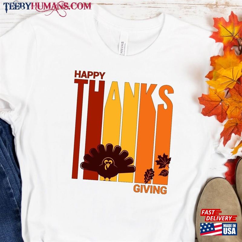 Happy Thanksgiving Shirt Gift Tee T-Shirt Unisex