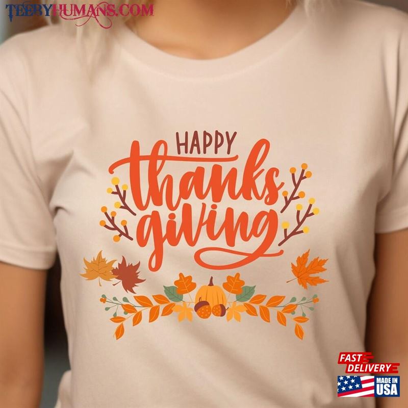 Happy Thanksgiving Short Sleeve Tee Sweatshirt Classic