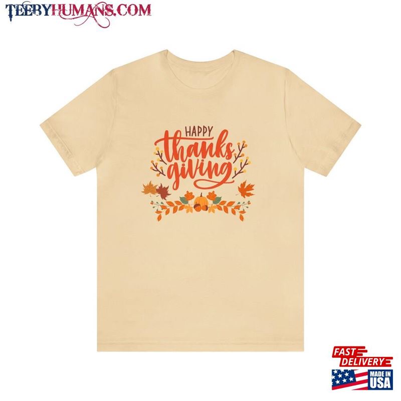 Happy Thanksgiving Short Sleeve Tee Sweatshirt Classic