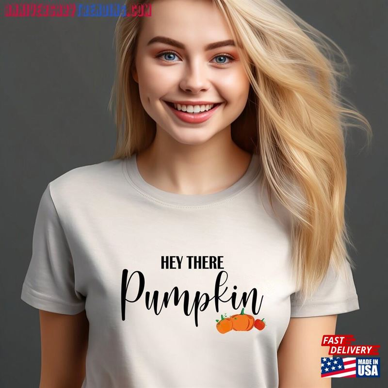 Happy Thanksgiving T-Shirt Hey There Pumpkin Shirt Dinner Sweatshirt Hoodie