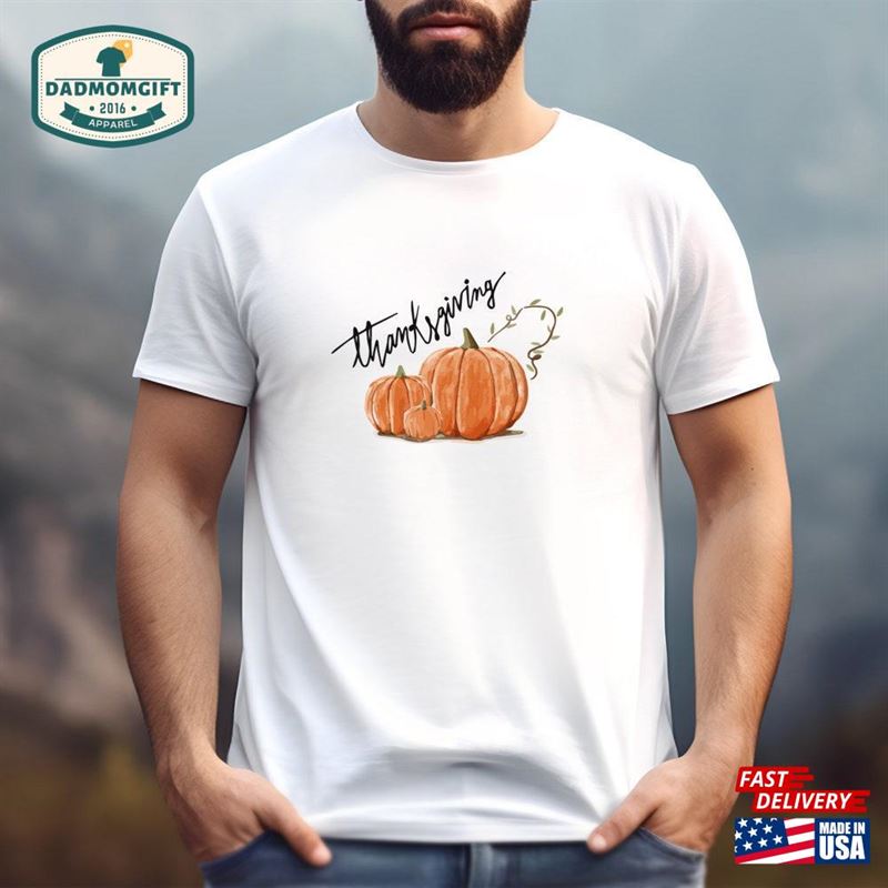 Happy Thanksgiving T-Shirt Pumpkin Sweatshirt Give Thanks Tee