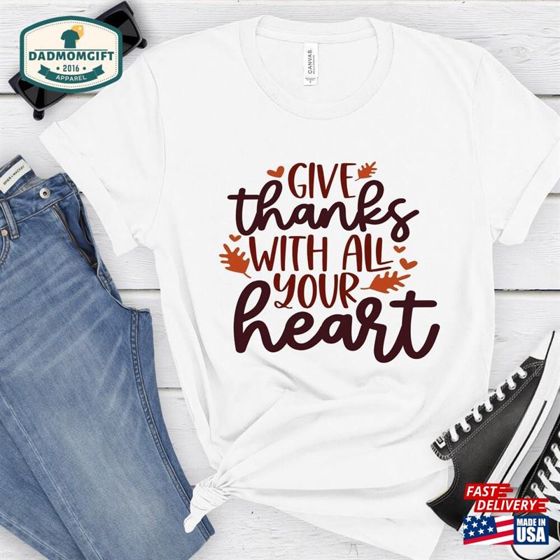 Heartfelt Harvest Tee Thanksgiving Shirt T Unisex Sweatshirt Classic