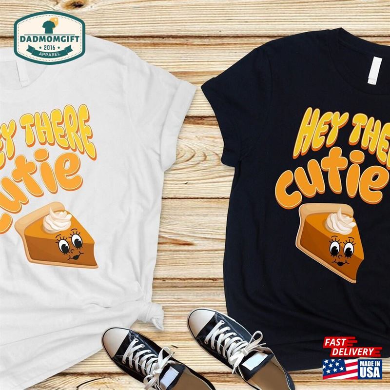 Hello Cutie Pie Shirt Thanksgiving T-Shirt Pumpkin Hoodie Classic