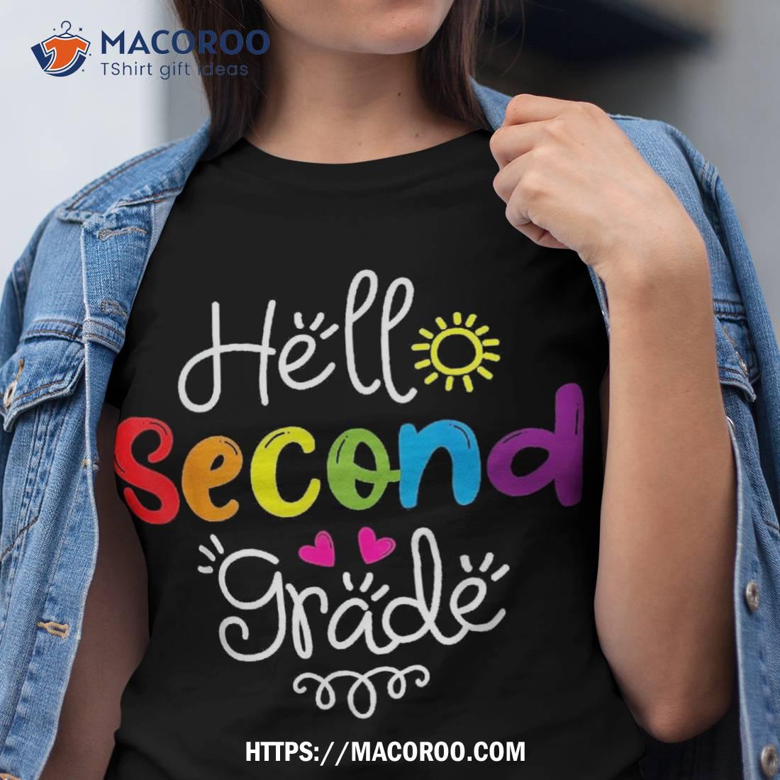 Hello Second Grade Shirt Fun 2nd Back To School Gift