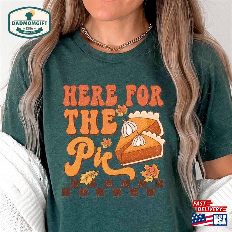 Here For The Pie Shirt Vintage Fall T-Shirt Pumpkin Costume Hoodie Classic