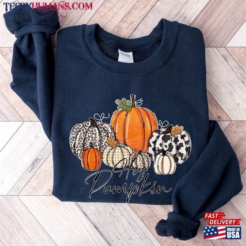 Hey Pumpkin Hello Fall Shirt Classic Sweatshirt