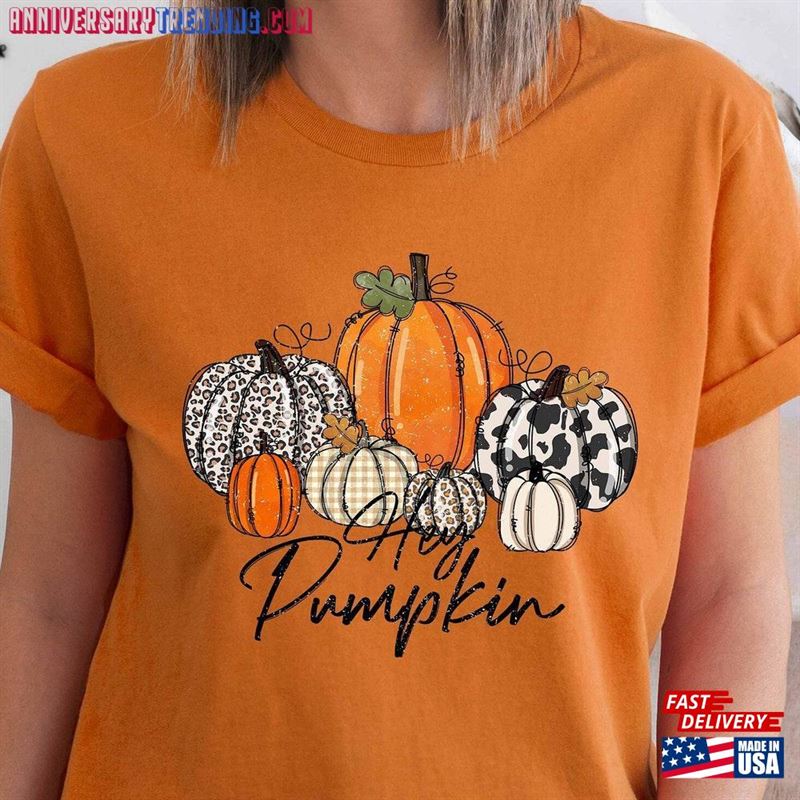 Hey Pumpkin Hello Fall Shirt Hoodie Classic