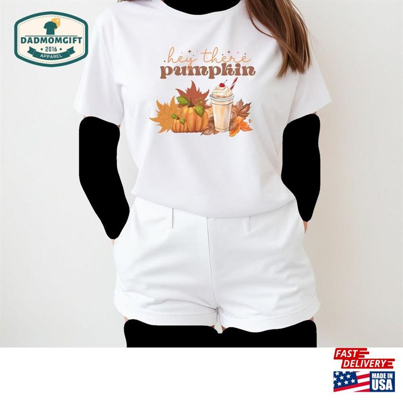 Hey There Pumpkin Fall Autumn Shirt Latte Classic T-Shirt