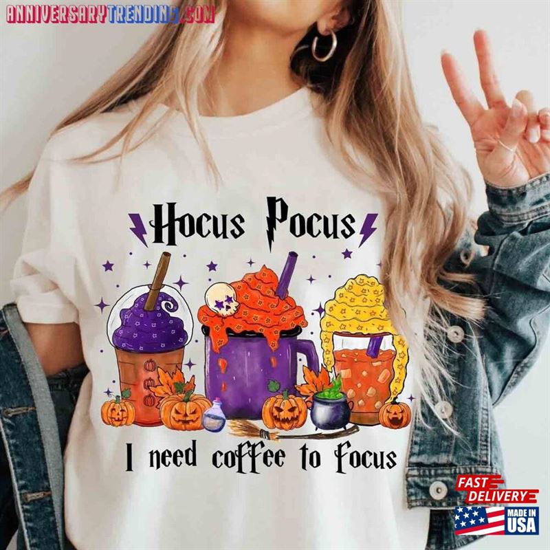 Hocus Pocus I Need Coffee To Focus Comfort Colors? Shirt Sanderson Sisters Sweatshirt Unisex