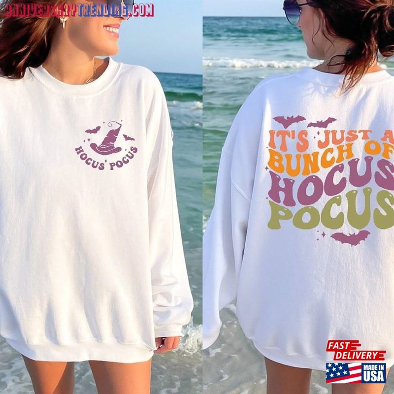 Hocus Pocus Sweatshirt Printed Front And Back Just A Bunch Hoodie Unisex