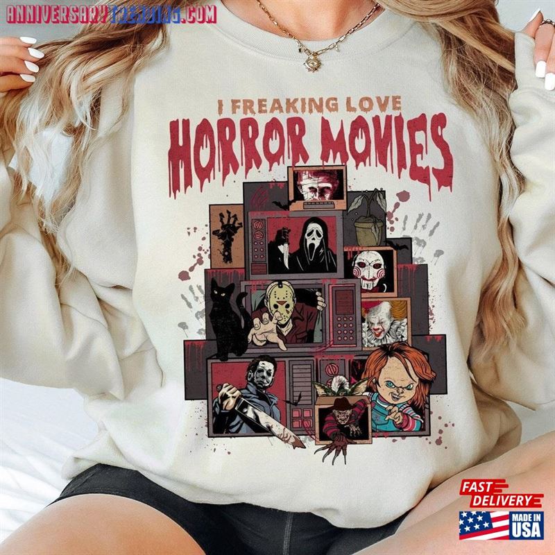 Horror Movie Shirt I Freaking Love Movies Sweatshirt Scary Classic Unisex