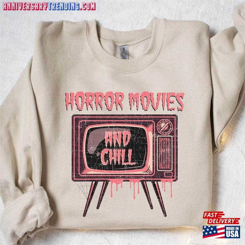 Horror Movies And Chill Sweatshirt Halloween Costume Spooky Vibes Shirt Unisex