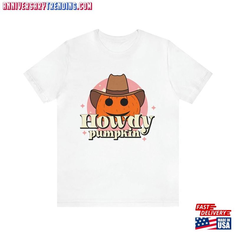 Howdy Pumpkin Shirts Halloween Gift T-Shirt Sweatshirt